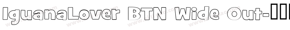 IguanaLover BTN Wide Out字体转换
